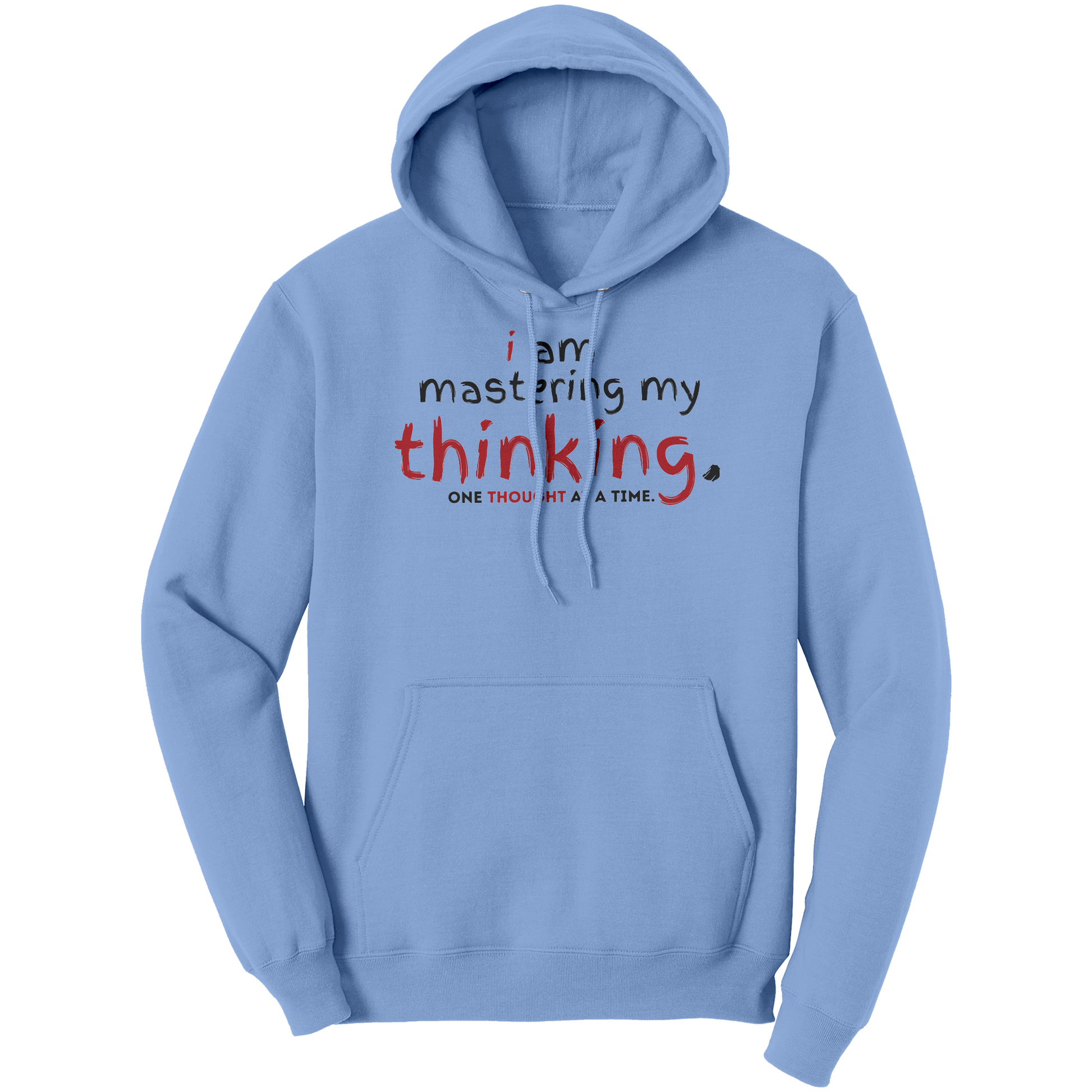I_Am_Mastering_My_Thinking_Hoodie_Light_Blue_Front_Mockup.png