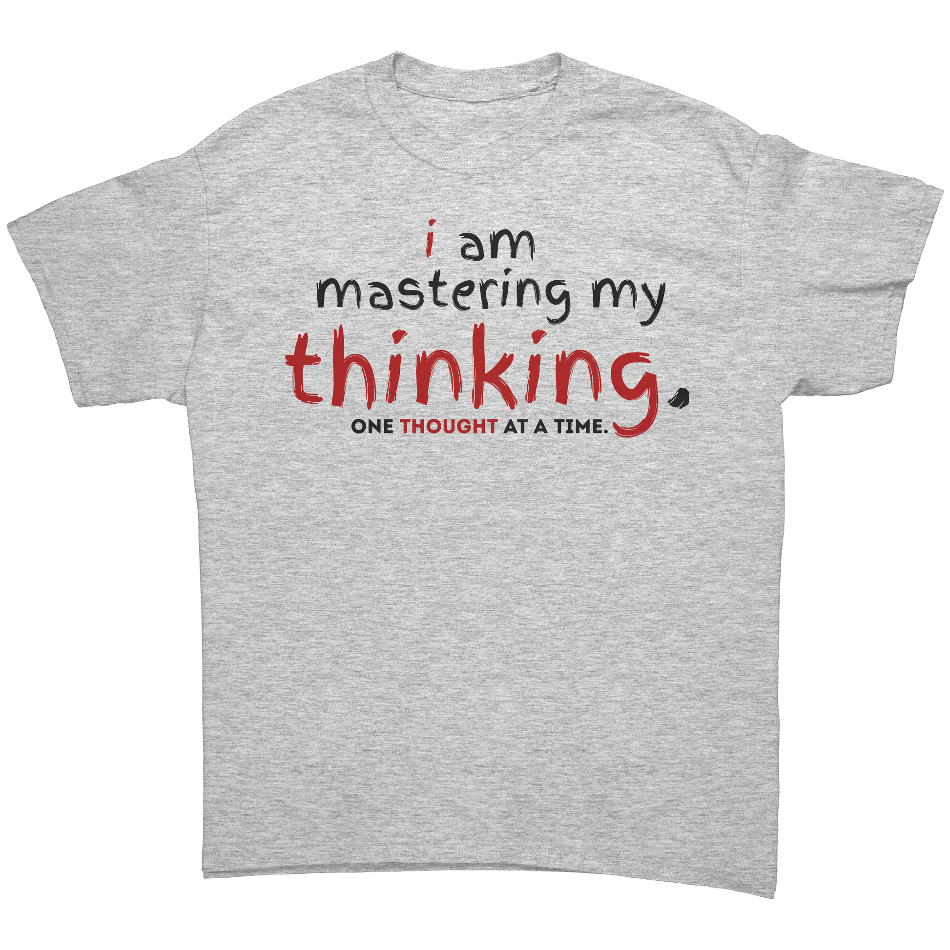 I_Am_Mastering_My_Thinking_T-Shirt_Ash_Grey_Front_Mockup.png