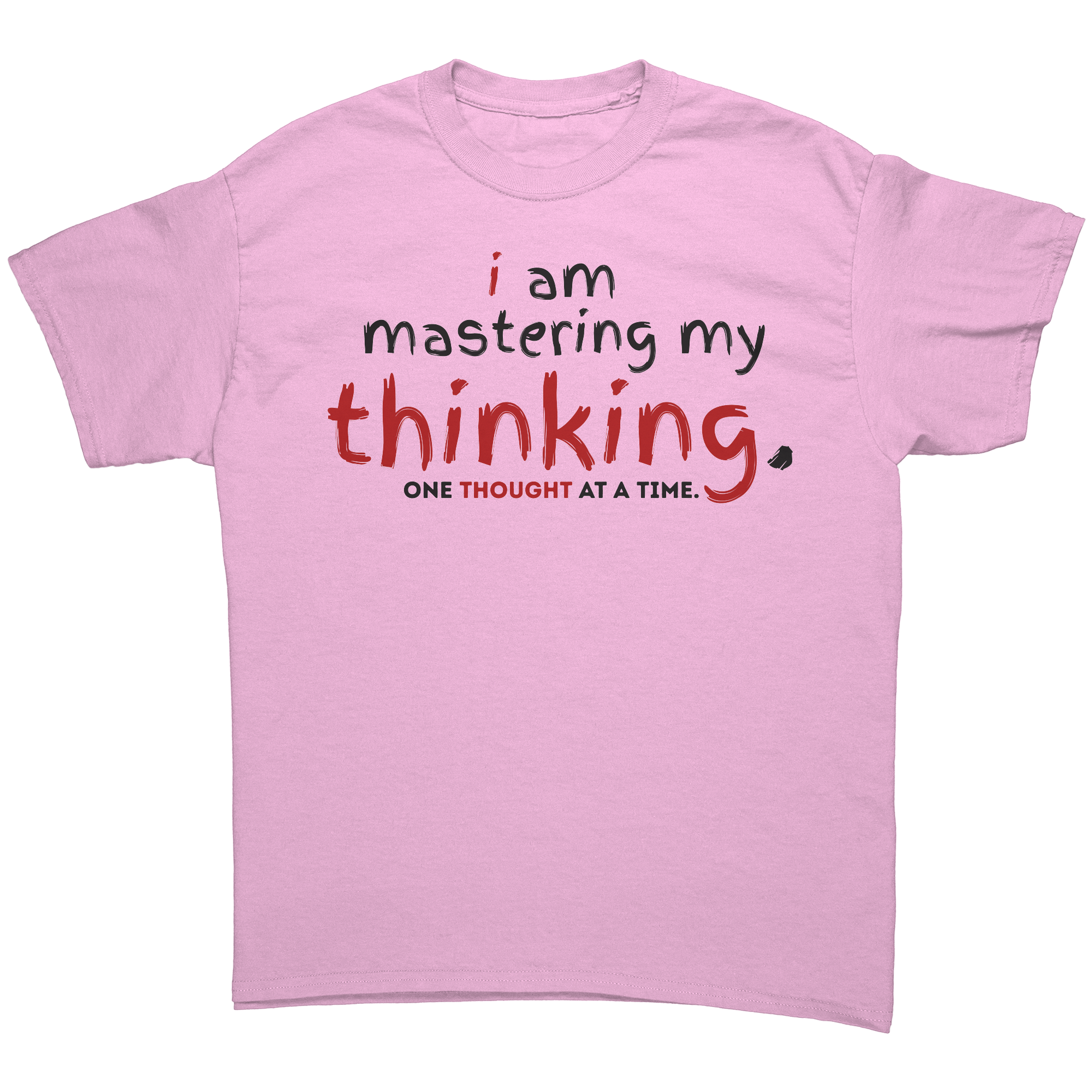 I_Am_Mastering_My_Thinking_T-Shirt_Light_Pink_Front_Mockup.png
