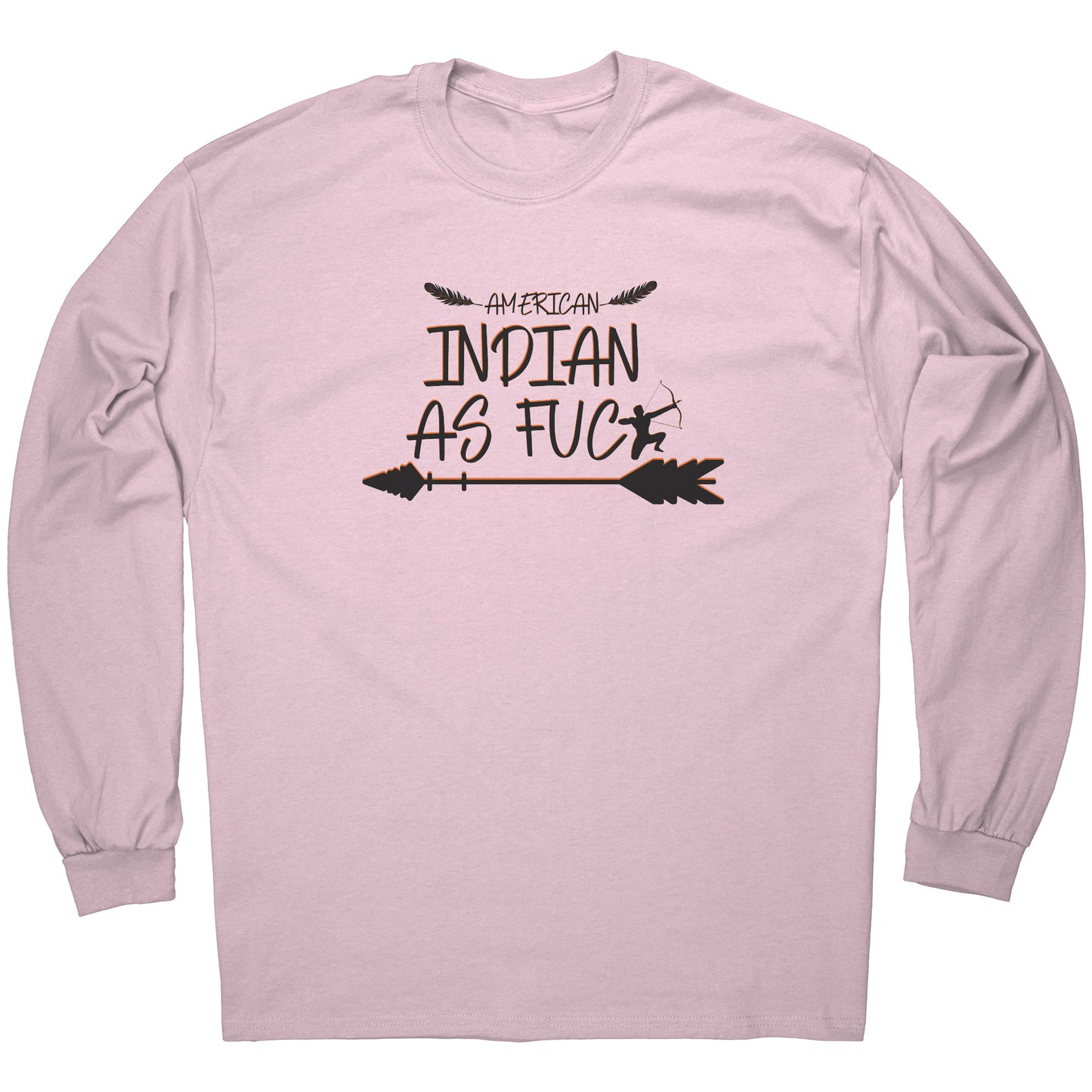 The "American Indian AF" Long Sleeve T-Shirt (Men's)
