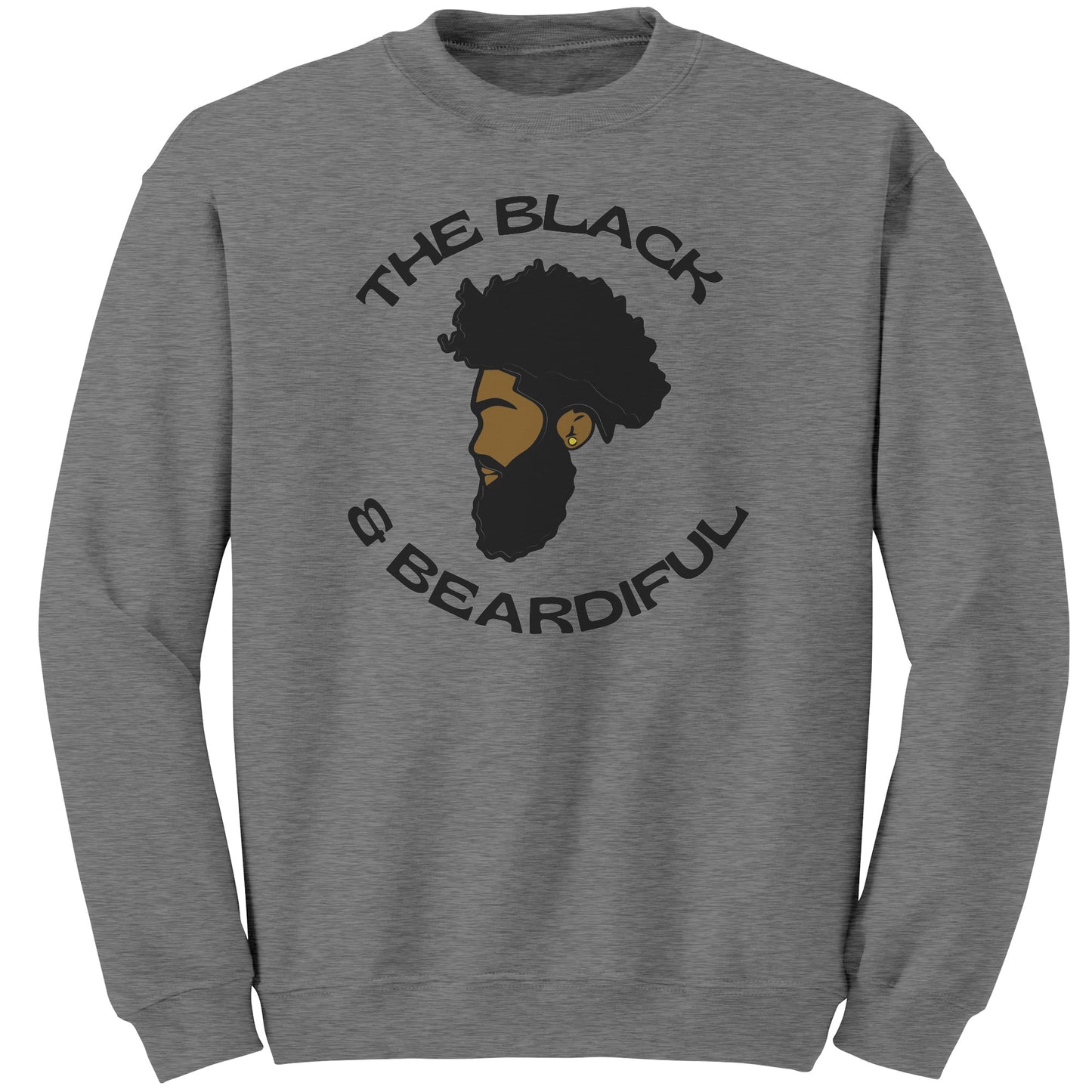 The Black & Beardiful (5) Crew Sweatshirt