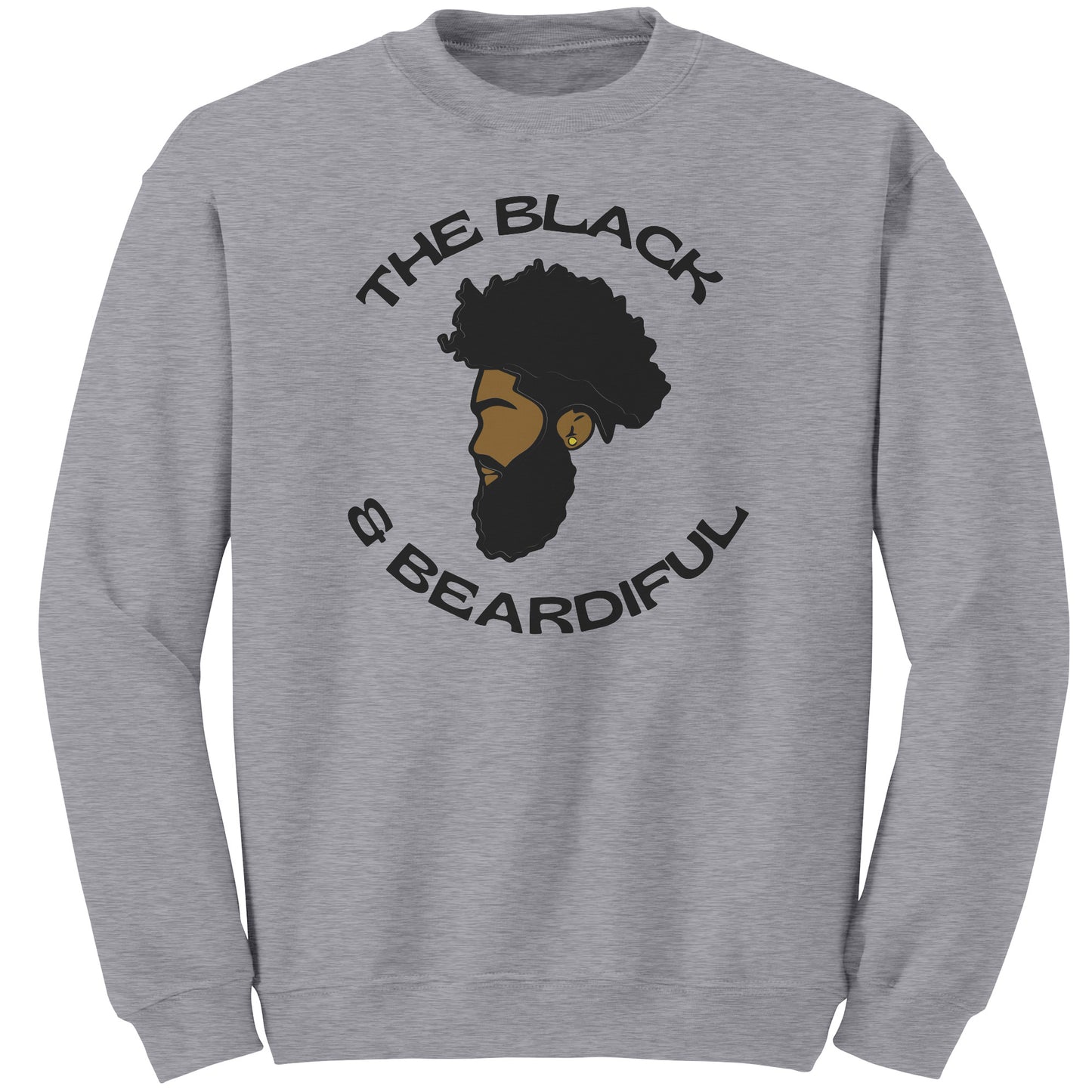 The Black & Beardiful (5) Crew Sweatshirt