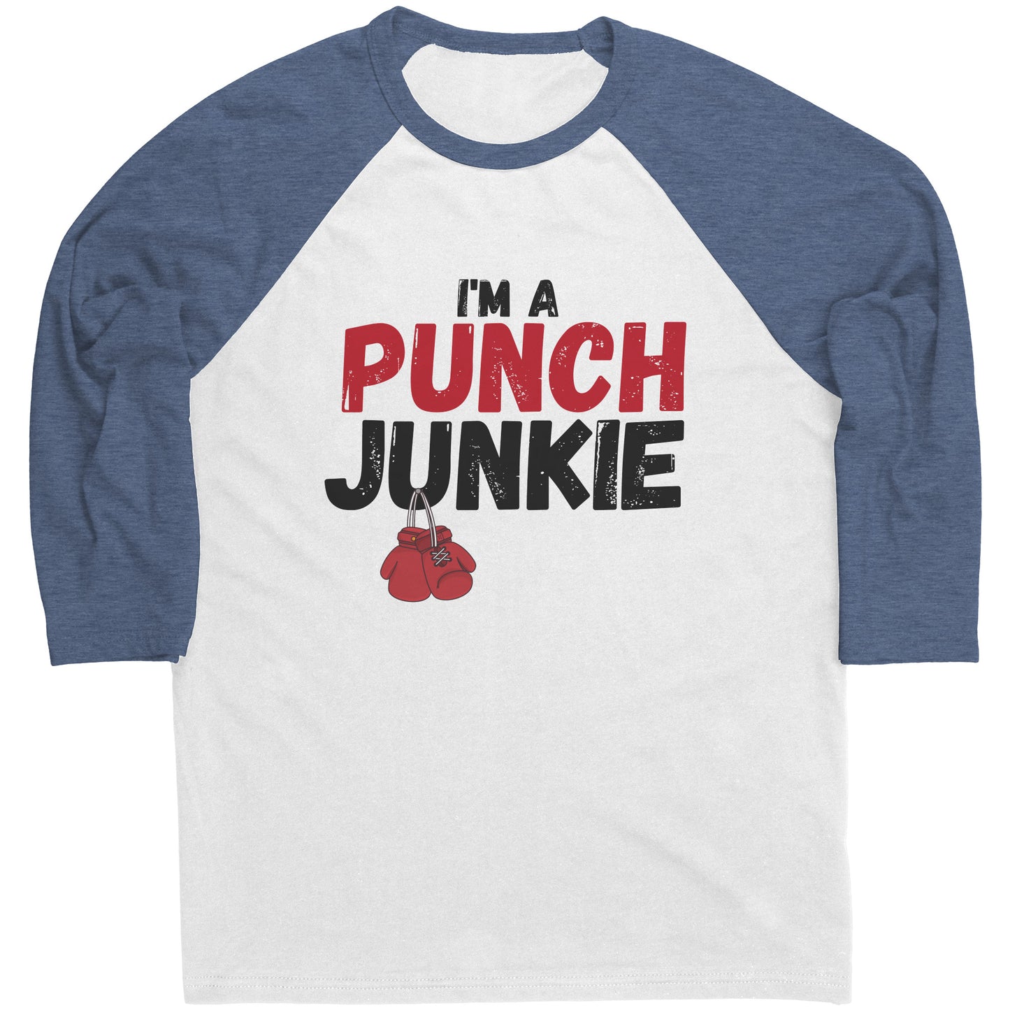The "I'm a Punch Junkie" Raglan Shirt