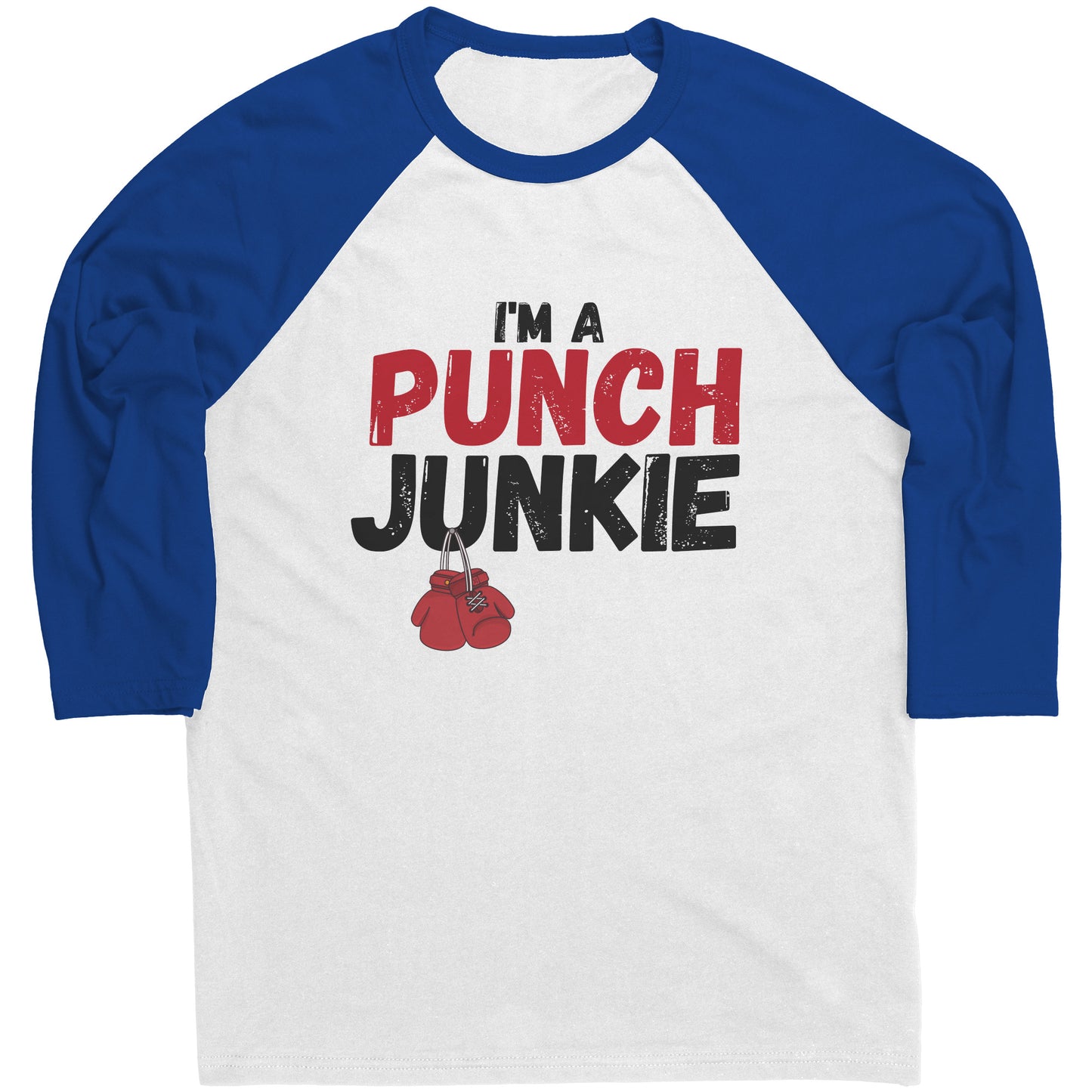 The "I'm a Punch Junkie" Raglan Shirt