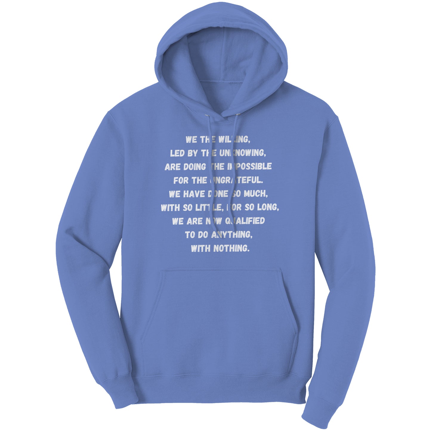 The "We The Willing" Hoodie
