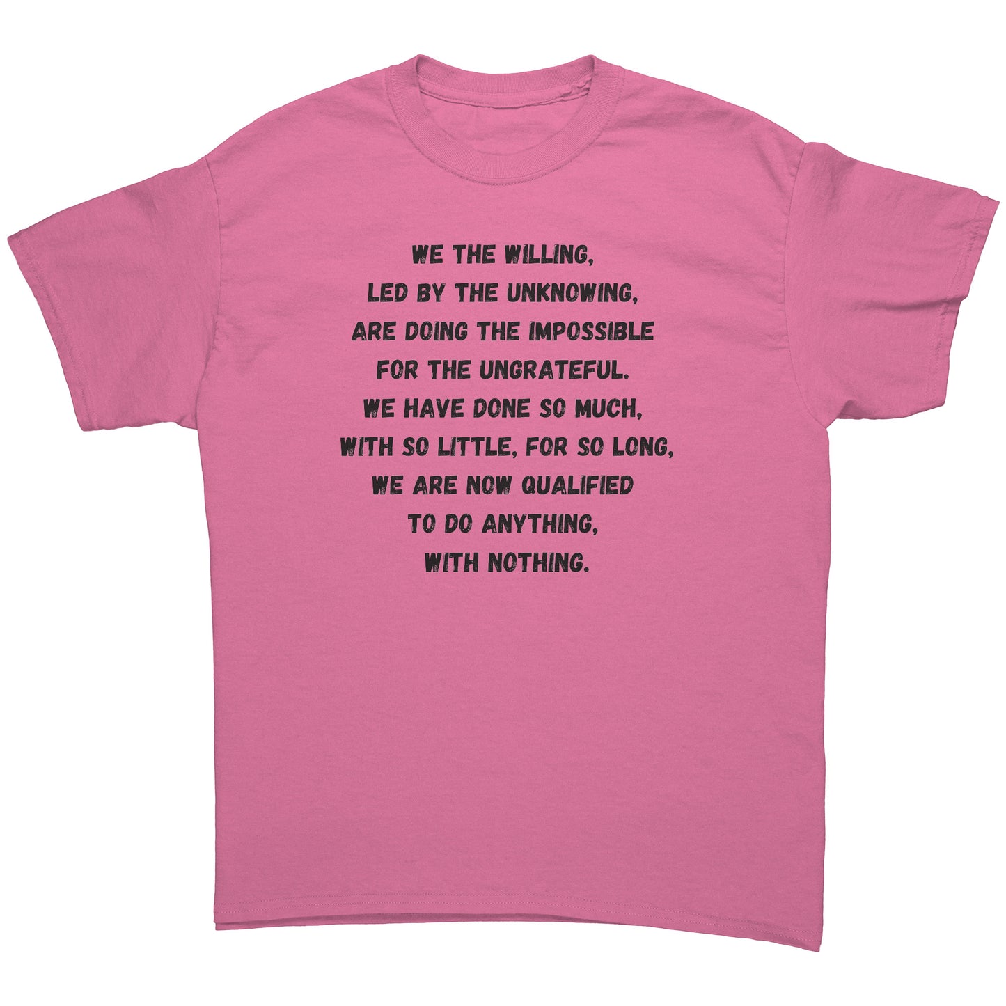 The "We The Willing" T- Shirt